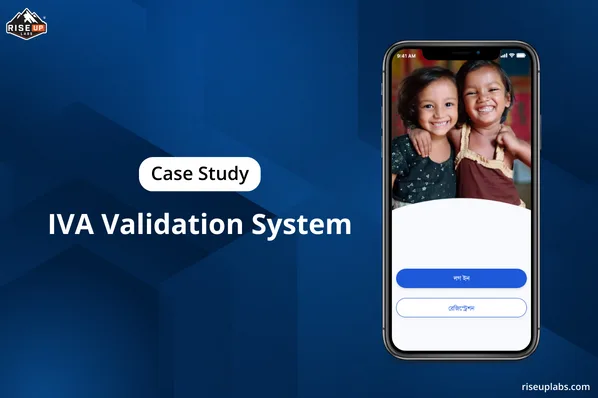 Thumbnail of IVA Validation System – Enhancing Real-Time Monitoring System for BNFE Supported by UNICEF Bangladesh | Case Study insight